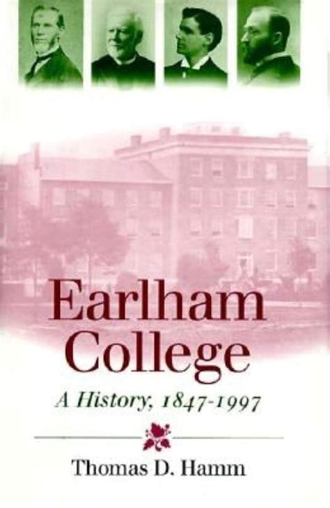 Buy Earlham College: A History, 1847–1997 Book Online at Low Prices in ...