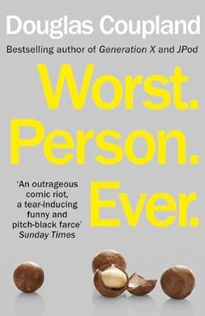 Worst. Person. Ever. eBook : Coupland, Douglas: Amazon.in: Kindle Store