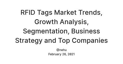 RFID Tags Market Trends, Growth Analysis, Segmentation, Business ...