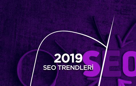 2019 SEO Trendleri | Sıradışı Digital