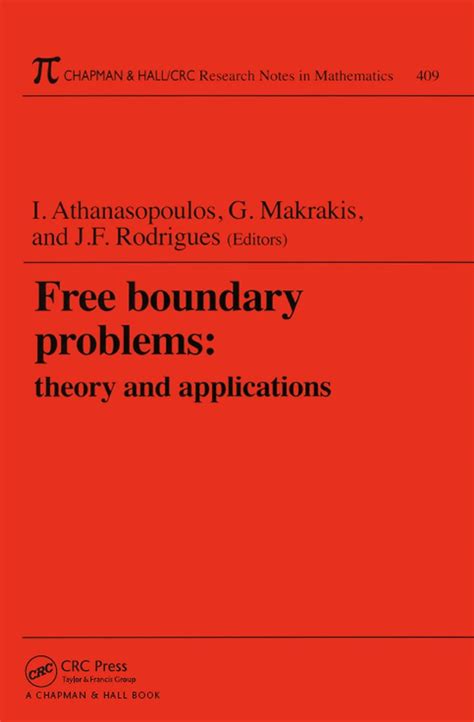 Free Boundary Problems: Theory and Applications (Chapman & Hall/CRC ...