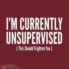 Image result for Unsupervised Quotes