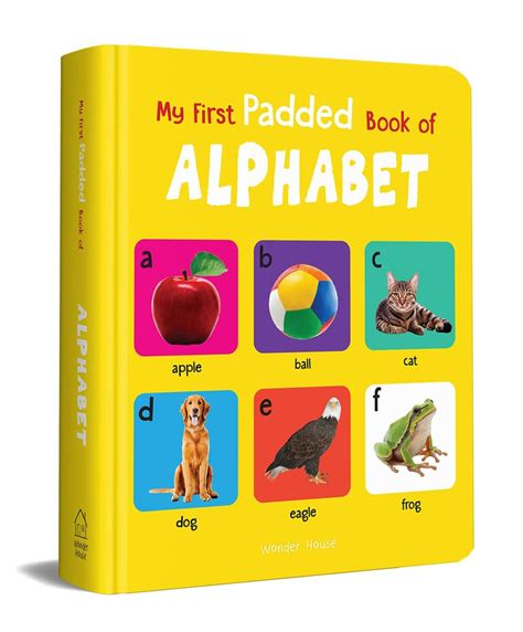 My First Padded Book of Alphabet: Early Learning Board Book for Kids ...