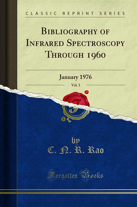 Buy Bibliography of Infrared Spectroscopy Through 1960, Vol. 3: January ...