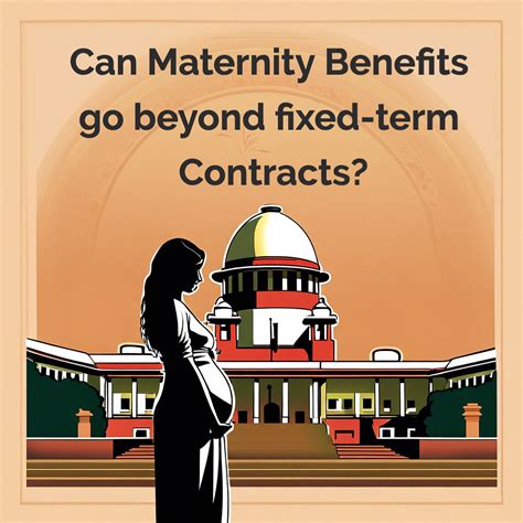 Can Maternity Benefits go beyond fixed-term Contracts? Key Supreme ...