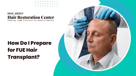 How Do I Prepare for FUE Hair Transplant? - New Jersey Hair Restoration ...