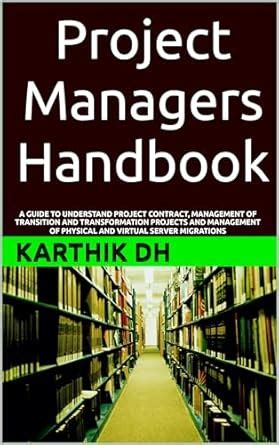 Project Managers Handbook: A GUIDE TO UNDERSTAND PROJECT CONTRACT ...