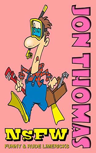NSFW: Funny and Rude Limericks for Adults eBook : Thomas, Jon: Amazon ...