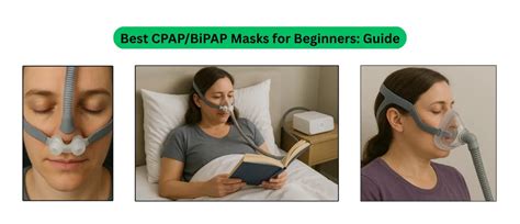 Best CPAP/BiPAP Masks for Beginners: Your 2025 Starter Guide