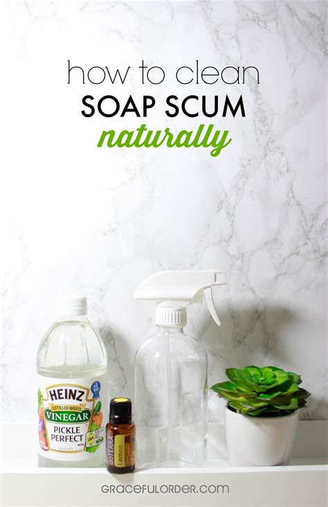 Clean Soap Scum Naturally - Graceful Order