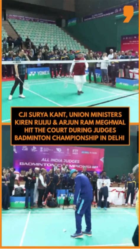 Chief Justice, Union Ministers play friendly badminton at judges ...