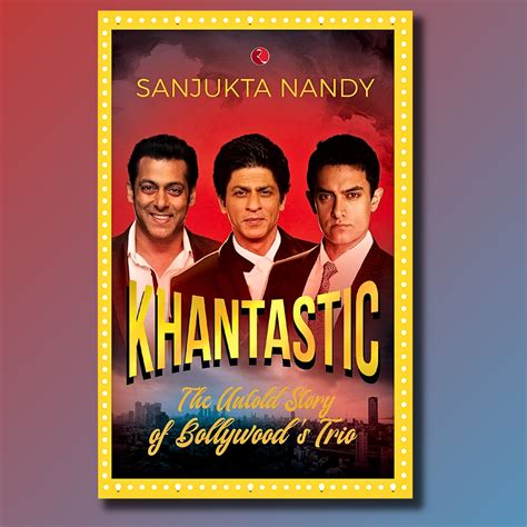 KHANTASTIC - The untold story of Bollywood’s trio – MDnD Store