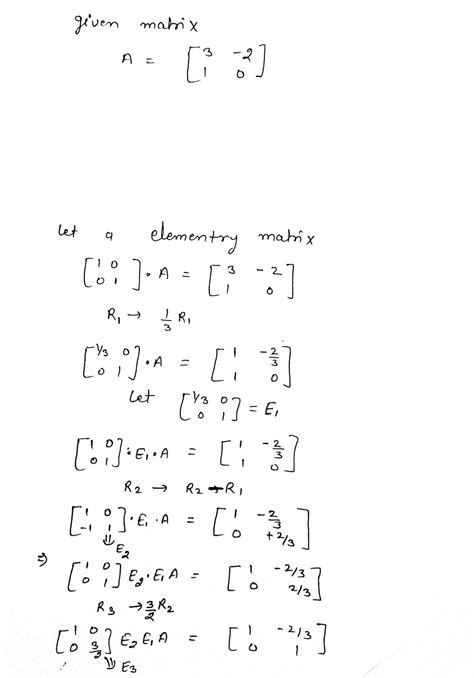 Answered: A = [1 2] 3-2 Express A= as a Product of elementary Matrices | bartleby