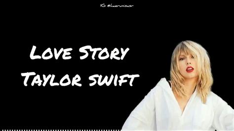 Taylor Swift - Love Story (Lyrics) "romeo save me" - YouTube