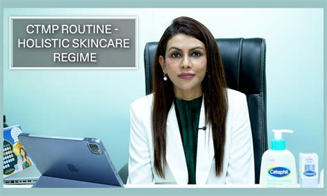 CTMP Skincare Routine Explained by Dermatologist Dr Siddhi Chavan