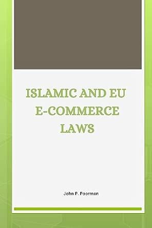 Buy Islamic and EU e-commerce laws Book Online at Low Prices in India ...
