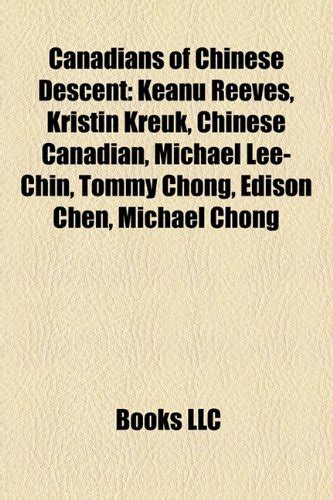 Buy Canadians of Chinese Descent: Keanu Reeves, Kristin Kreuk, Chinese ...