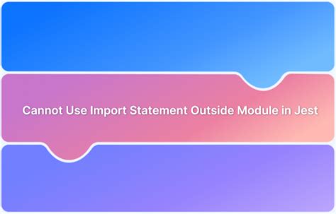 Jest Cannot Use Import Outside Module 的图像结果