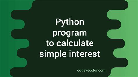 Image result for Simple Interest Program in Python