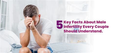 Male Infertility Facts Couples Must Know | Fertility Guide