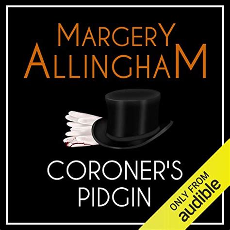 Coroner's Pidgin: An Albert Campion Mystery (Audio Download): Margery ...