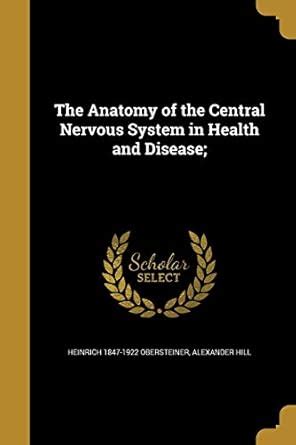 Buy The Anatomy of the Central Nervous System in Health and Disease ...