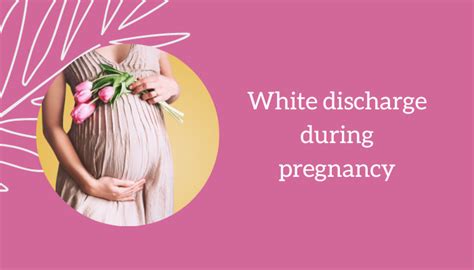 White Discharge During Pregnancy - Dr Mustafa Aldam - Gynecologist In Dubai