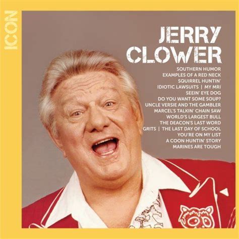 jerry clower quotes