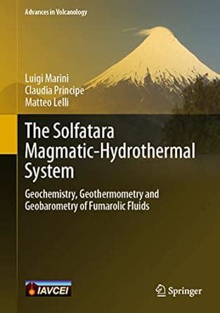 Buy The Solfatara Magmatic-Hydrothermal System: Geochemistry ...