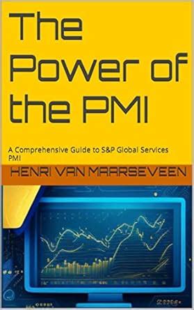 The Power of the PMI : A Comprehensive Guide to S&P Global Services PMI ...