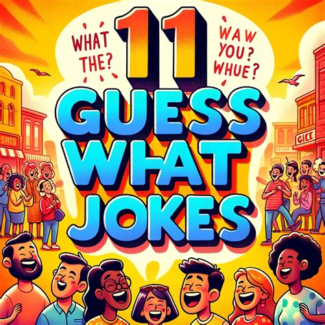 111 Guess What Jokes - wiseBloke