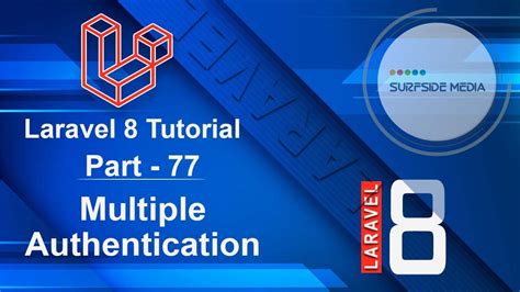 Laravel 8 Tutorial - Multiple Authentication - Surfside Media