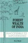 Buy Forest Wealth of India: Inaccessible to Impoverished Book Online at ...