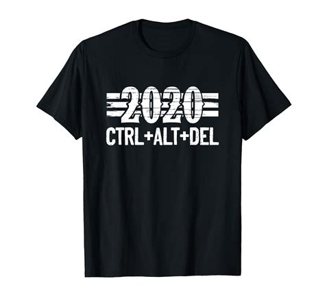 2020 CTRL ALT DELETE Computer Humor T-Shirt - Walmart.com