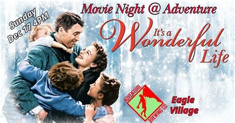 Movie Night @ Adventure Brewing Eagle Village - Its A Wonderful Life ...