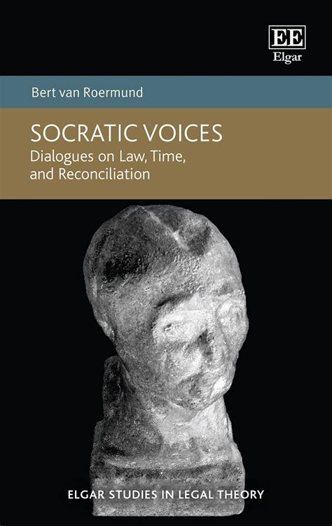 Buy Socratic Voices: Dialogues on Law, Time, and Reconciliation (Elgar ...