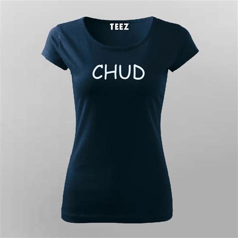 CHUD Classic T-Shirt For Women – TEEZ.in