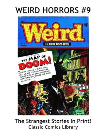 Weird Horror Comics #9: Strangest Stories In Print: Collect All 9 ...