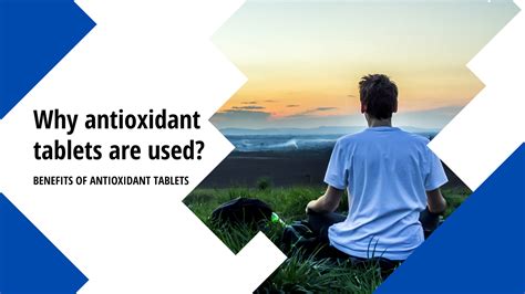 Why antioxidant tablets are used? Know antioxidant tablets benefits ...