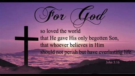 Image result for bible verse about john 3:16 | For god so loved the ...