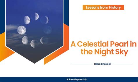 A Celestial Pearl in the Night Sky - Aura | Monthly e Magazine