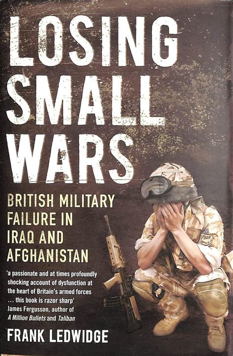 Buy Losing Small Wars – British Military Failure in Iraq and ...