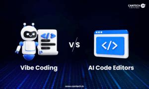Vibe Coding vs AI Code Editors: What’s the Difference?