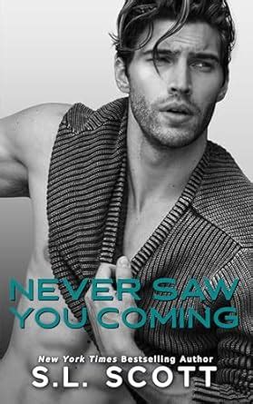 Never Saw You Coming eBook : Scott, S.L.: Amazon.in: Kindle Store