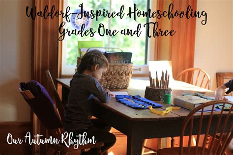 Waldorf inspired homeschool grades one and three – Artofit