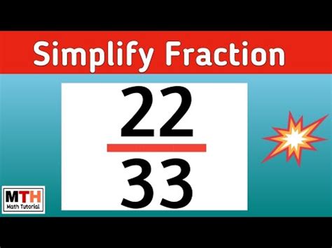 Learn to Simplify the fraction 22/33 - YouTube