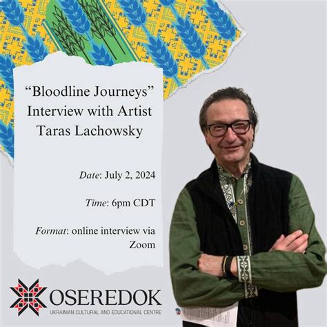 "Bloodline Journeys" Interview with Artist Taras Lachowsky, Online ...