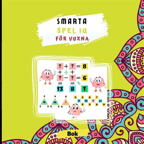 Buy Smarta spel IQ för vuxna: Matematikpussel och logik aritmetisk ...