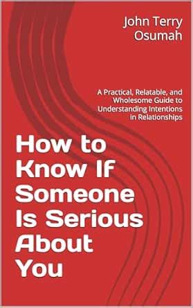 How to Know If Someone Is Serious About You: A Practical, Relatable ...