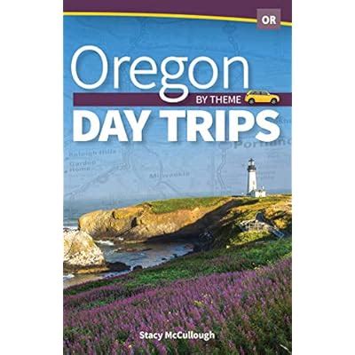 Oregon Day Trips by Theme Day Trip Series Paperback India | Ubuy
